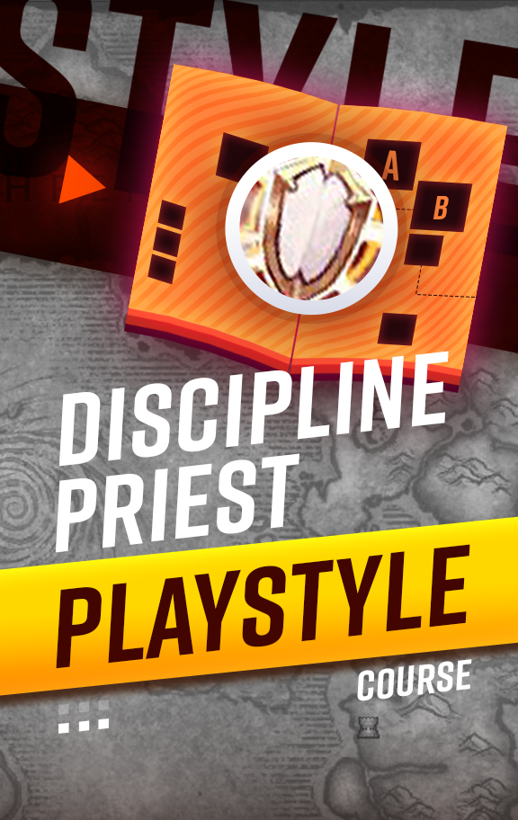 Discipline Priest Playstyle Course