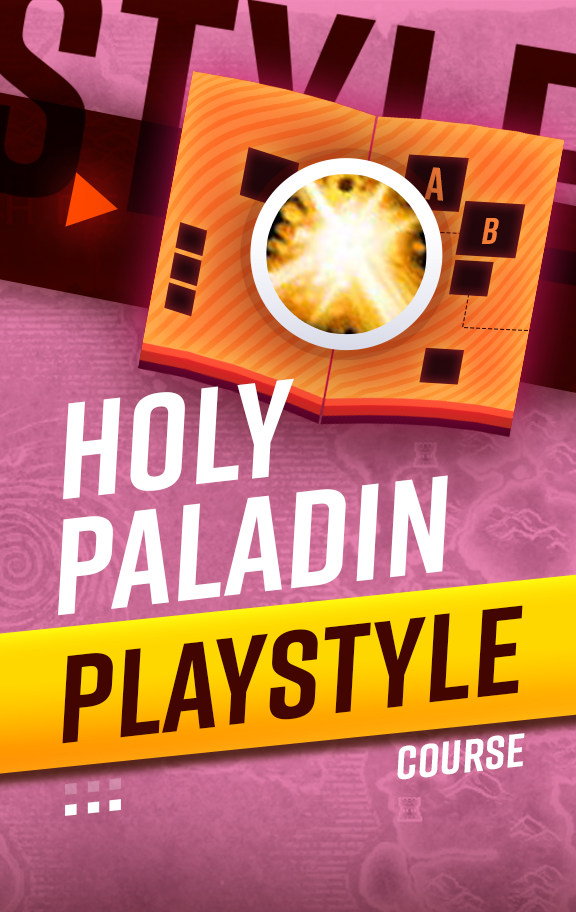 Holy Paladin Playstyle Course