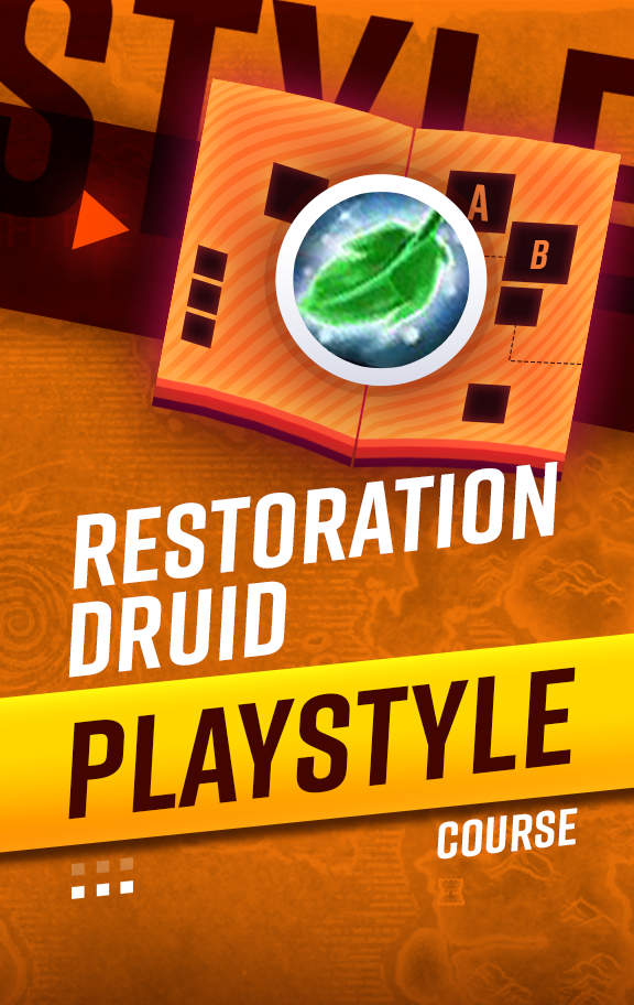 Restoration Druid Playstyle Course